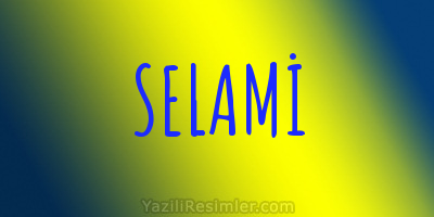 SELAMİ