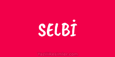 SELBİ