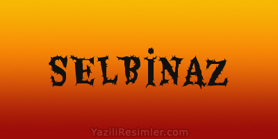 SELBİNAZ