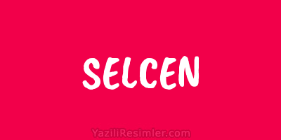 SELCEN