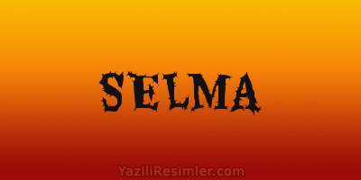 SELMA