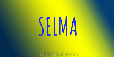 SELMA