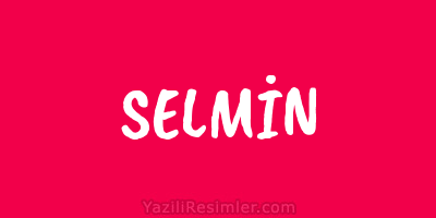 SELMİN