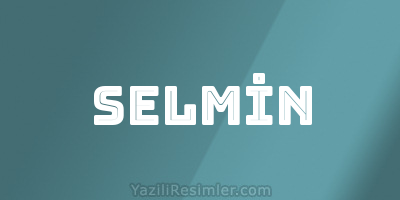 SELMİN