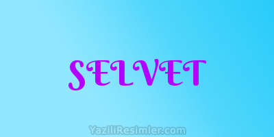 SELVET