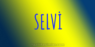 SELVİ