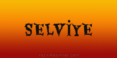 SELVİYE