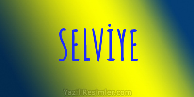 SELVİYE