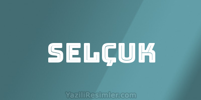 SELÇUK