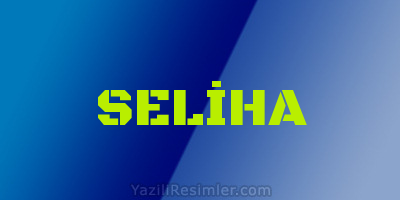 SELİHA