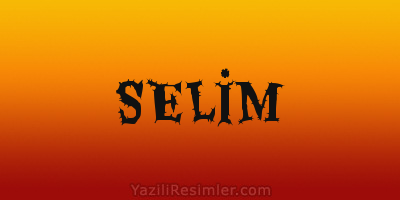 SELİM