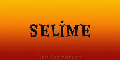 SELİME