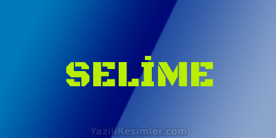 SELİME