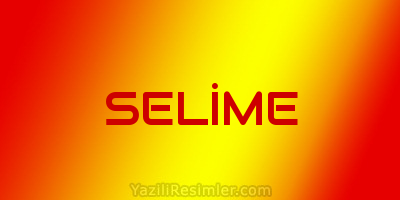 SELİME