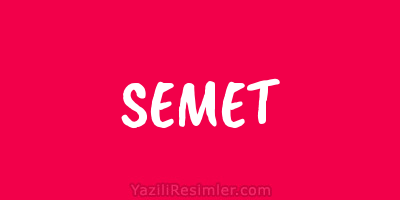 SEMET