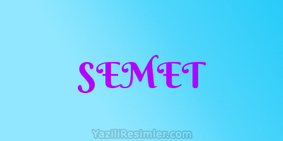 SEMET