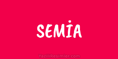 SEMİA