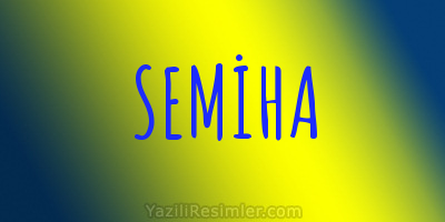 SEMİHA