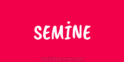 SEMİNE