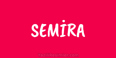 SEMİRA