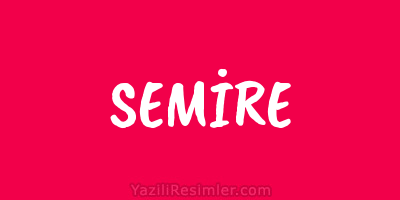 SEMİRE