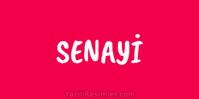 SENAYİ