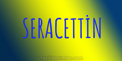 SERACETTİN