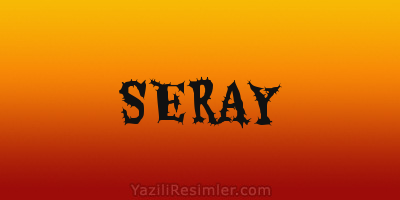 SERAY