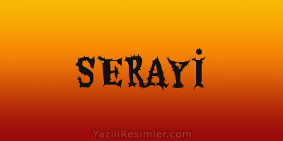 SERAYİ