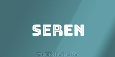 SEREN