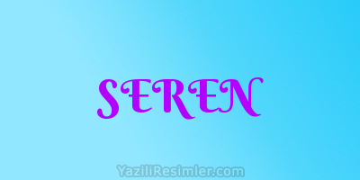 SEREN