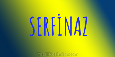 SERFİNAZ