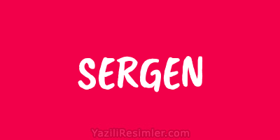 SERGEN