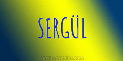 SERGÜL