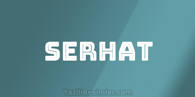 SERHAT