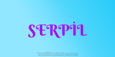 SERPİL