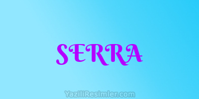 SERRA