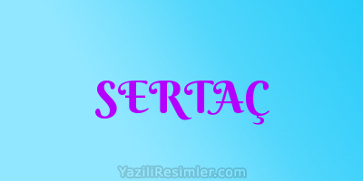 SERTAÇ