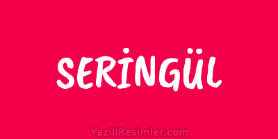 SERİNGÜL