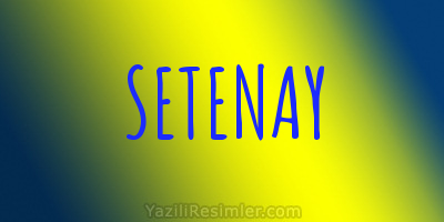 SETENAY
