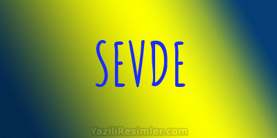 SEVDE