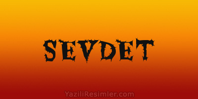 SEVDET