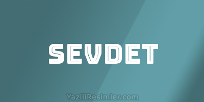 SEVDET