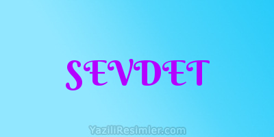 SEVDET