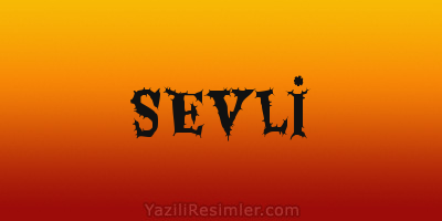 SEVLİ