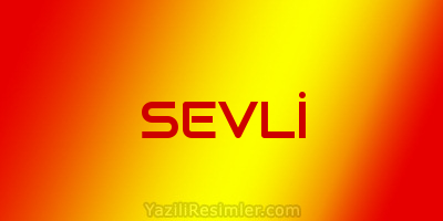 SEVLİ