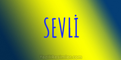 SEVLİ