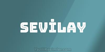 SEVİLAY