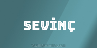 SEVİNÇ