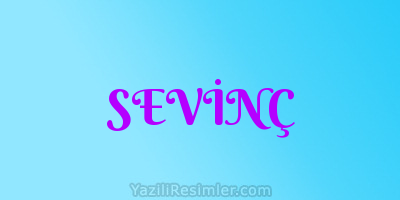 SEVİNÇ